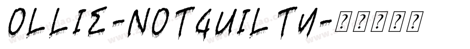 Ollie-NotGuilty字体转换