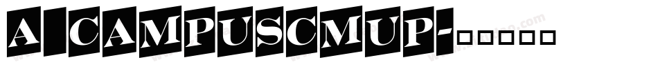 a_CampusCmUp字体转换