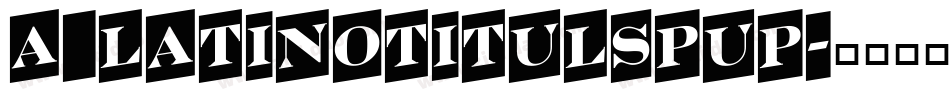 a_LatinoTitulSpUp字体转换