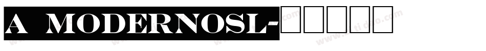 a_ModernoSl字体转换
