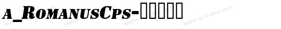 a_RomanusCps字体转换
