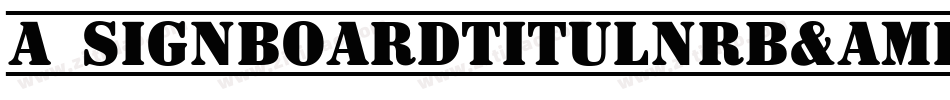 a_SignboardTitulNrB&W字体转换