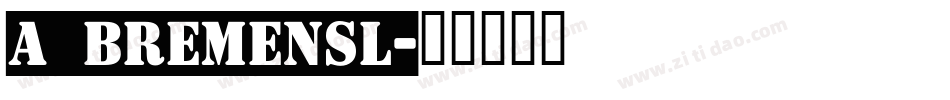 a_BremenSl字体转换