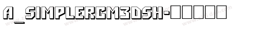 a_SimplerCm3DSh字体转换