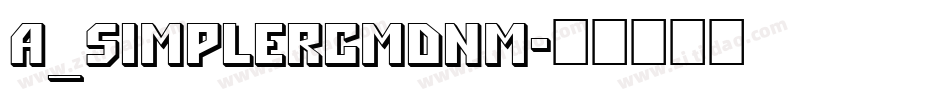 a_SimplerCmDnm字体转换