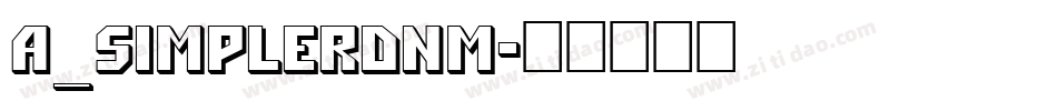 a_SimplerDnm字体转换