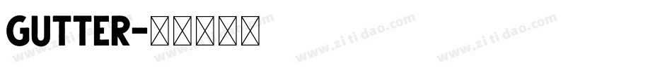 GUTTER字体转换