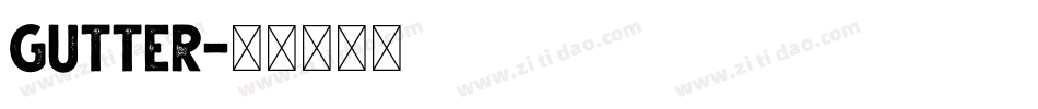 GUTTER字体转换