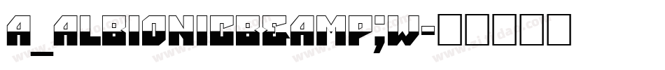 a_AlbionicB&W字体转换