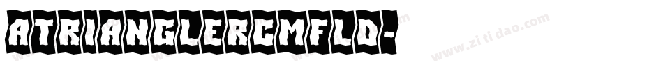 aTrianglerCmFld字体转换