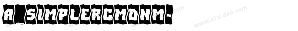 a_SimplerCmDnm字体转换