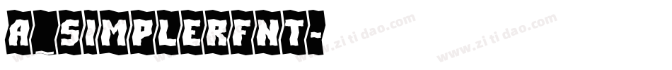 a_SimplerFnt字体转换