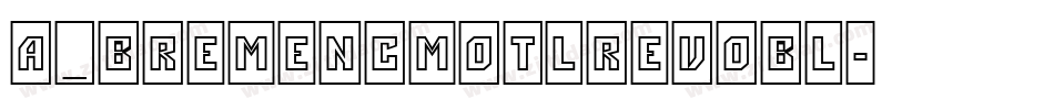 a_BremenCmOtlRevObl字体转换