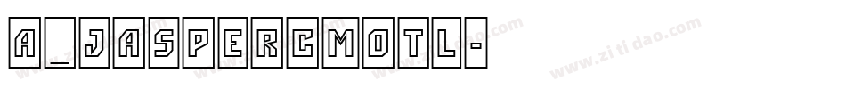 a_JasperCmOtl字体转换