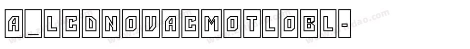 a_LCDNovaCmOtlObl字体转换