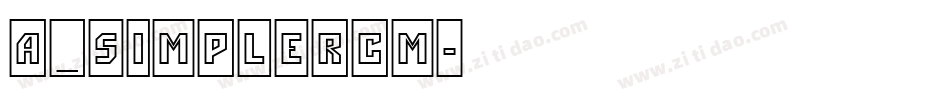 a_SimplerCm字体转换