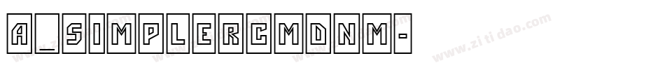 a_SimplerCmDnm字体转换