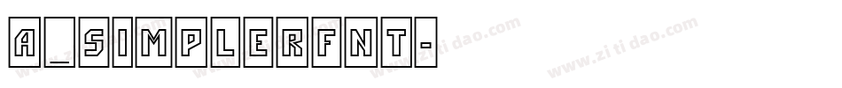 a_SimplerFnt字体转换