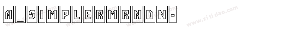 a_SimplerMrnDn字体转换