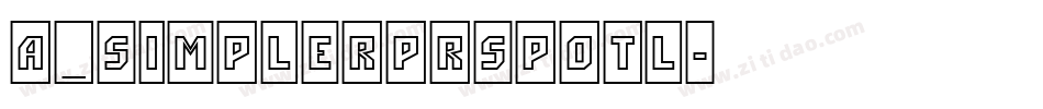 a_SimplerPrspOtl字体转换