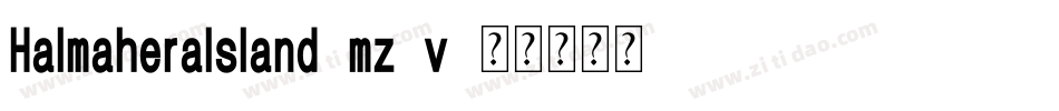HalmaheraIsland-mz2v字体转换