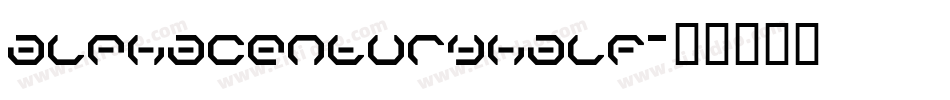 alphacenturyhalf字体转换