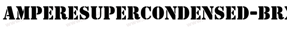 AmpereSupercondensed-BrxG字体转换
