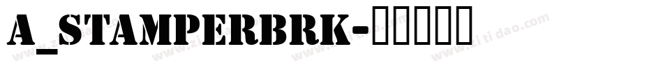 a_StamperBrk字体转换