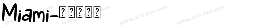 Miami字体转换