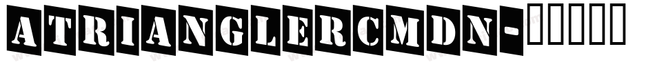 aTrianglerCmDn字体转换