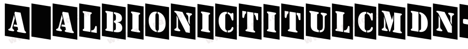 a_AlbionicTitulCmDn字体转换
