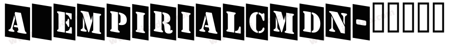 a_EmpirialCmDn字体转换