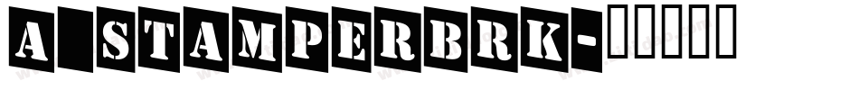 a_StamperBrk字体转换