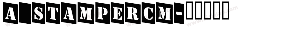 a_StamperCm字体转换