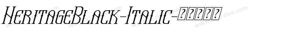 HeritageBlack-Italic字体转换
