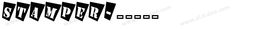 Stamper字体转换