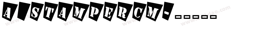 a_StamperCm字体转换
