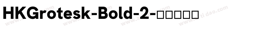 HKGrotesk-Bold-2字体转换