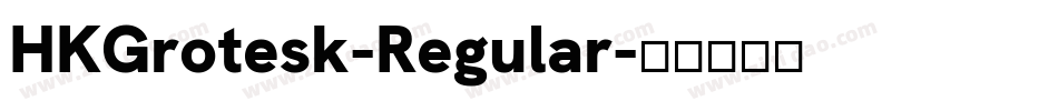 HKGrotesk-Regular字体转换
