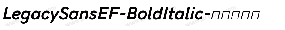 LegacySansEF-BoldItalic字体转换