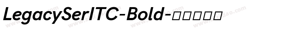 LegacySerITC-Bold字体转换