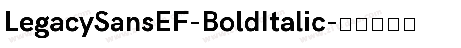 LegacySansEF-BoldItalic字体转换