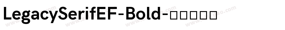 LegacySerifEF-Bold字体转换