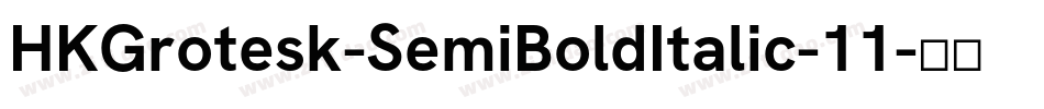 HKGrotesk-SemiBoldItalic-11字体转换