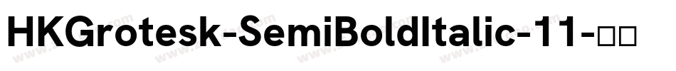 HKGrotesk-SemiBoldItalic-11字体转换