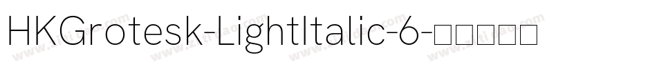 HKGrotesk-LightItalic-6字体转换