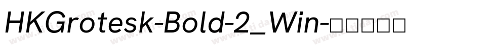 HKGrotesk-Bold-2_Win字体转换