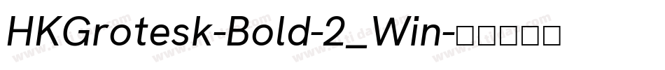 HKGrotesk-Bold-2_Win字体转换