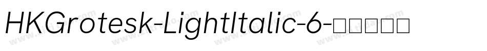 HKGrotesk-LightItalic-6字体转换