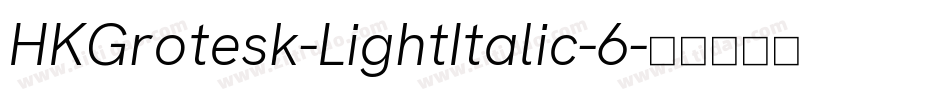 HKGrotesk-LightItalic-6字体转换